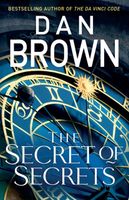 The Secret of Secrets: (Robert Langdon Book 6) Dan Brown