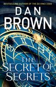 The Secret of Secrets: (Robert Langdon Book 6) Dan Brown