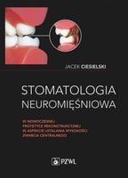 Stomatologia Neuromięśniowa W Nowoczesnej Protetyce Rekonstrukcyjnej W Asp…