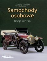 Samochody osobowe. Dzieje rozwoju Andrzej Zieliński