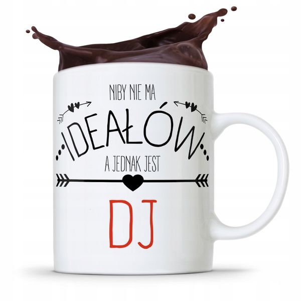 Dla Dja Muzyka Kubek Niby Nie Ma Ideałów Prezent Z Nadrukiem Ze Zdjęciem zdjęcie 1