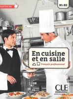 En cuisine et en salle B1-B2 Praca zbiorowa