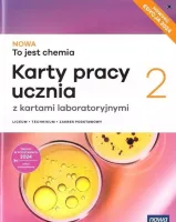 Nowa To jest chemia 2 Karty pracy ucznia Liceum technikum podstawowy 2024