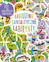 Książeczka dla dzieci z łamigłówkami - Absolutnie fantastyczne labirynty