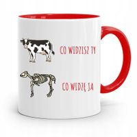 Kubek Czerwony Weterynarza Co Widzisz Ty Vs Ja Z Nadrukiem Ze Zdjęciem