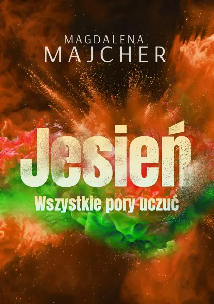 Wszystkie pory uczuć. Jesień zdjęcie 1