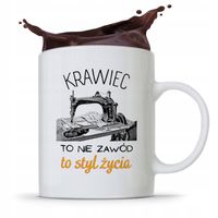 Kubek Prezent Krawcowej Krawca To Styl Życia Z Nadrukiem Ze Zdjęciem