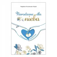 Narodzone dla nieba