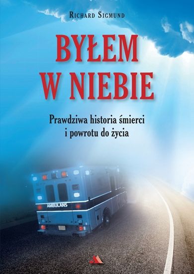 Byłem w niebie - Richard Sigmund zdjęcie 1