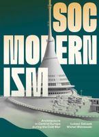 SOCMODERNISM. ARCHITECTURE IN CENTRAL EUROPE. . ŁUKASZ..