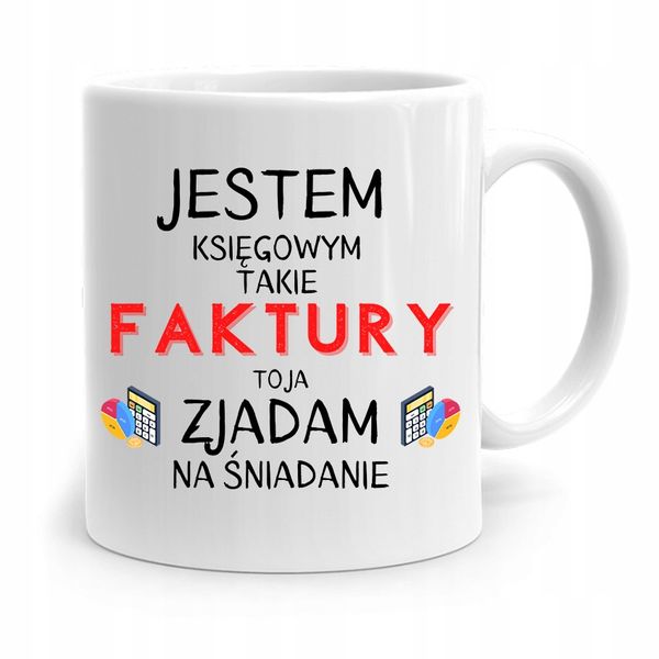 Kubek Księgowej Księgowego Zjadam Na Śniadanie Z Nadrukiem Ze Zdjęciem zdjęcie 1