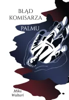 Komisarz Palmu. Tom 2. Błąd komisarza Palmu
