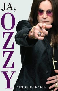 Ja Ozzy Autobiografia Osbourne Ozzy, Ayres Chris
