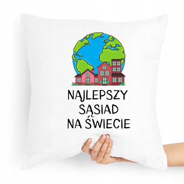 Poduszka Dla Sąsiada Na Prezent Urodziny zdjęcie 1
