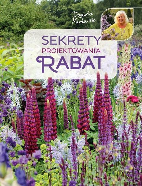 Sekrety projektowania rabat - Danuta Młoźniak zdjęcie 2