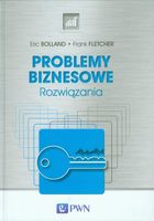 Problemy biznesowe Rozwiązania Eric Bolland, Frank Fletcher