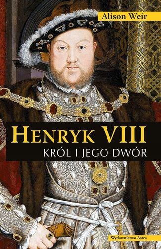 Henryk VIII Król i jego dwór na Arena.pl