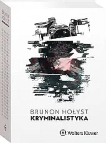 Kryminalistyka - Brunon Hołyst na Arena.pl