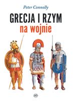GRECJA I RZYM NA WOJNIE PETER CONNOLLY