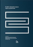 ŚRODKI ZABEZPIECZAJĄCE. UJĘCIE SYSTEMOWE AGNIESZKA..