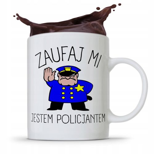 Kubek Prezent Na Urodziny Dla Policjanta Zaufaj Mi Z Nadrukiem Ze Zdjęciem na Arena.pl