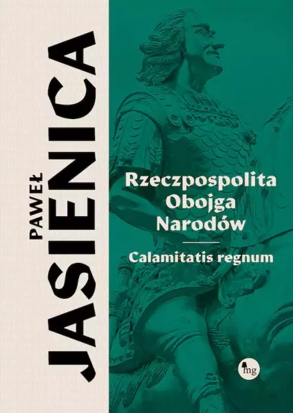 Rzeczpospolita obojga narodów. Calamitatis regnum zdjęcie 1