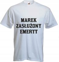 Koszulka z nadrukiem PREZENT DLA EMERYTA emerytki