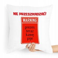 Dla Prezesa Viceprezesa Poduszka Nie Przeszkadzać Z Nadrukiem Ze Zdjęciem