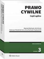 Prawo cywilne. Część ogólna Anna Rachwał;Fryderyk Zoll;Katarzyna Południak…