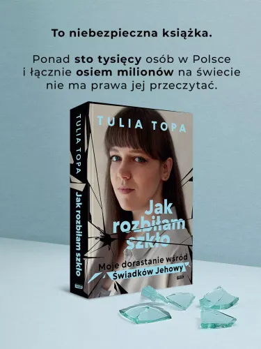 Jak rozbiłam szkło. Moje dorastanie wśród Świadków Jehowy na Arena.pl