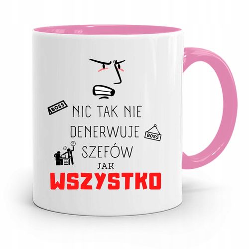 Kubek Różowy Dla Szefa Nic Tak Nie Denerwuje Z Nadrukiem Ze Zdjęciem na Arena.pl