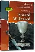 Konrad Wallenrod (Wydanie Z Opracowaniem I Streszczeniem)