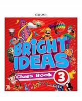 Bright Ideas 3 Class Book Angielski Oxford