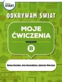 Pewny start. Odkrywam świat. Moje ćwiczenia poz.B