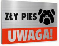 Tabliczka znak informacyjny 20x15 UWAGA ZŁY PIES Aluminiowa SREBRNA