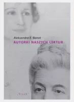 Autorki naszych lektur. Portrety polskich pisarek