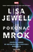 Jessica Jones w kryminalnej historii Marvela. Tom 1. Pokonać mrok