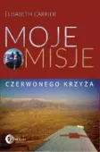 Moje misje Czerwonego Krzyża