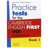 PRACTICE TESTS FOR THE C. E. (FCE) BOOK 1 SB H...