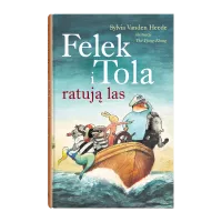 Felek i Tola ratują las