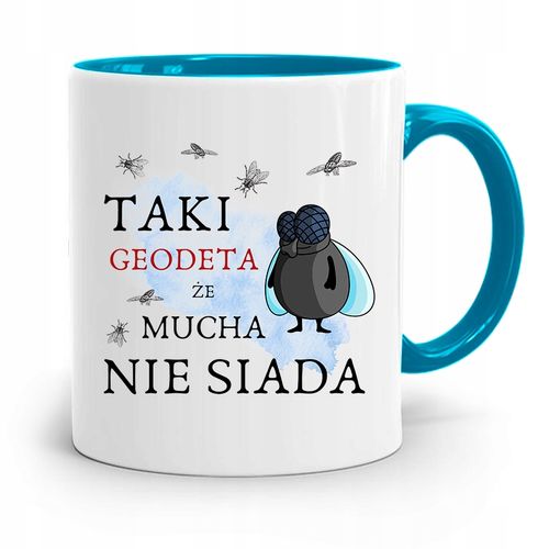 Kubek Błękitny Dla Geodety Mucha Nie Siada Z Nadrukiem Ze Zdjęciem na Arena.pl
