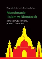 Muzułmanie i islam w Niemczech. Perspektywa polityczna, prawna i kulturowa