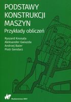 PODSTAWY KONSTRUKCJI MASZYN PRZYKŁADY OBLICZEŃ RYSZARD..