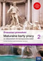 Nowe Historia Zrozumieć Przeszłość Karty Pracy Maturalne 2 Liceum I Technik