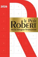 LE PETIT ROBERT DE LA LANGUE FRANCAISE 2026
