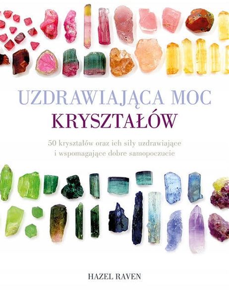 Uzdrawiająca Moc Kryształów zdjęcie 1
