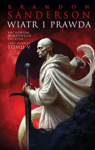 Wiatr I Prawda. Seria Archiwum Burzowego Światła. Tom 5. Część 1 na Arena.pl