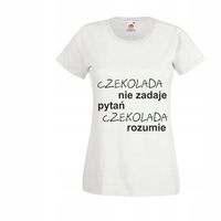 KOSZULKA T-shirt napis CZEKOLADA NIE ZADAJE PYTAŃ
