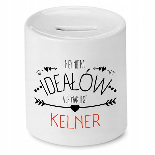 Skarbonka Prezent Dla Kelnera Niby Nie Ma Ideałów Z Nadrukiem Ze Zdjęciem zdjęcie 1