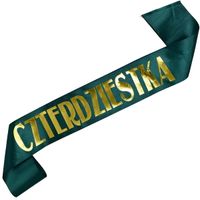 Czterdziestka - szarfa ze złotym nadrukiem na 40 urodziny